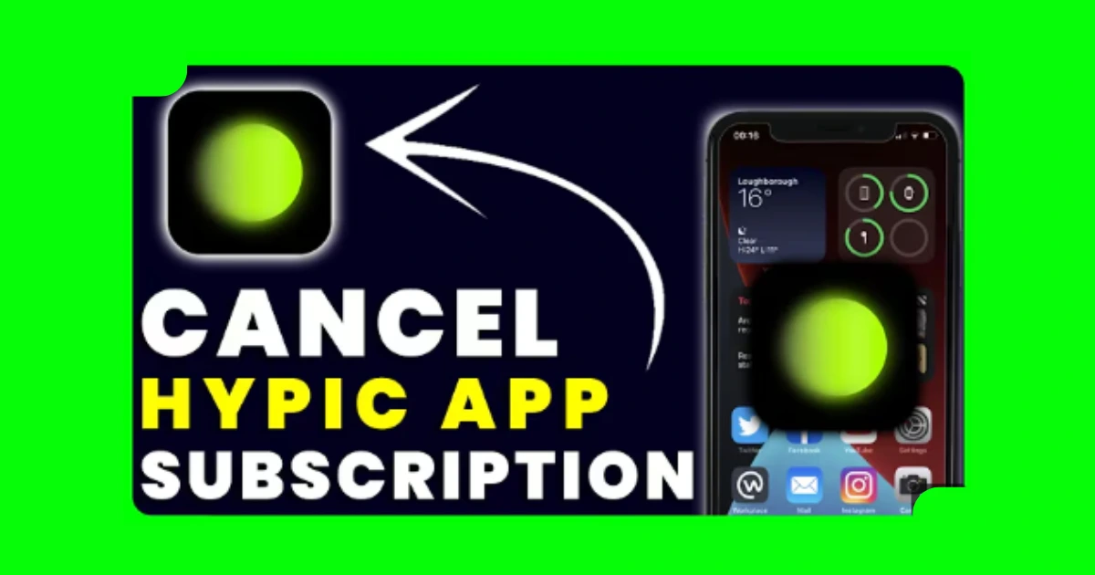 How to Cancel Subscription in Hypic